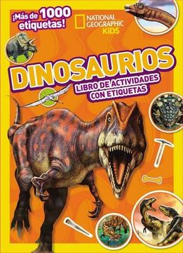 portada Dinosaurios: Mi Mejor Colección de Etiquetas (National Geographic Kids)