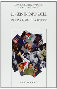 portada El ser Indispensable. Psicoanálisis del Totalitarismo (in Spanish)