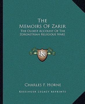 portada the memoirs of zarir: the oldest account of the zoroastrian religious wars (en Inglés)