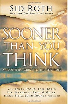 portada Sooner Than you Think: A Prophetic Guide to the end Times (en Inglés)