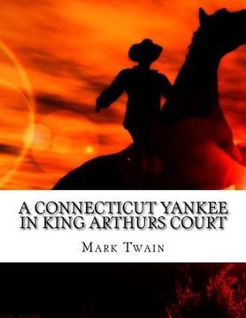 portada A Connecticut Yankee in King Arthurs Court (en Inglés)