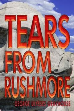 portada Tears From Rushmore (en Inglés)