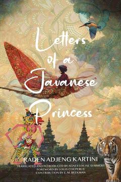 portada Letters of a Javanese Princess (Warbler Classics Annotated Edition) (en Inglés)