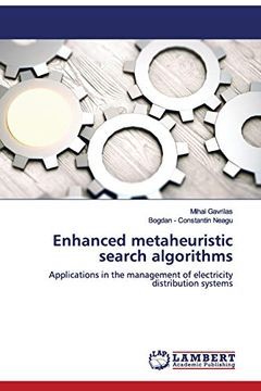 portada Enhanced Metaheuristic Search Algorithms: Applications in the Management of Electricity Distribution Systems (en Inglés)