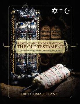 portada reading and understanding the old testament: the foundation of judaism, christianity, and islam (in English)