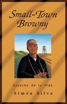 portada Small-Town Browny: Cosecha de La Vida (in English)