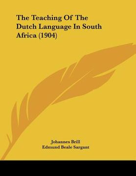 portada the teaching of the dutch language in south africa (1904) (en Inglés)