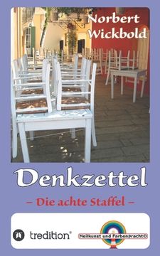 portada Norbert Wickbold Denkzettel 8: Die achte Staffel (in German)