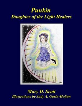 portada Punkin: Daughter of the Light Healers (en Inglés)