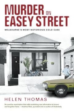 portada Murder on Easey Street: Melbourne's Most Notorious Cold Case (en Inglés)