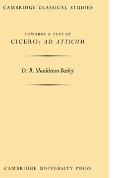 portada Towards a Text of Cicero 'ad Atticum' Paperback (Transactions of the Cambridge Pilological Society) (en Inglés)