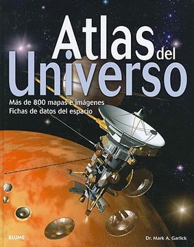 Atlas del Universo mas de 800 Mapas e Imagenes Fichas (in Spanish)