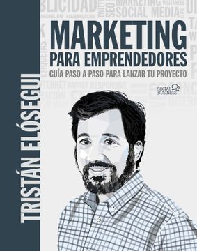 portada Marketing Para Emprendedores. Guía Paso a Paso Para Lanzar tu Proyecto (in Spanish)