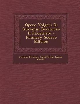 portada Opere Volgari Di Giovanni Boccaccio: Il Filostrato
