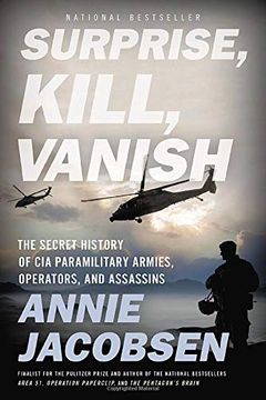 portada Surprise, Kill, Vanish: The Secret History of cia Paramilitary Armies, Operators, and Assassins (en Inglés)