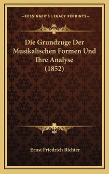 portada Die Grundzuge Der Musikalischen Formen Und Ihre Analyse (1852) (in German)