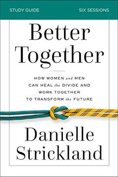portada Better Together Study Guide: How Women and men can Heal the Divide and Work Together to Transform the Future (en Inglés)