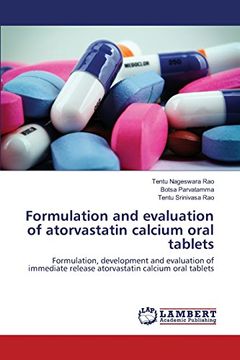 portada Formulation and evaluation of atorvastatin calcium oral tablets: Formulation, development and evaluation of immediate release atorvastatin calcium oral tablets