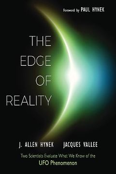 portada The Edge of Reality: Two Scientists Evaluate What we Know of the ufo Phenomenon (in English)