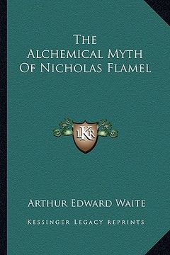 portada the alchemical myth of nicholas flamel