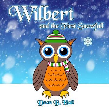 portada Wilbert and the First Snowfall (en Inglés)
