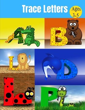 portada Trace Letters ages 3-5: Alphabet Handwriting Practice workbook for kids, coloring book (in English)