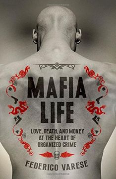 portada Mafia Life: Love, Death, and Money at the Heart of Organized Crime (en Inglés)