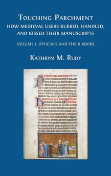 portada Touching Parchment: Volume 1: Officials and Their Books (en Inglés)