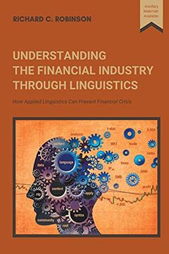 portada Understanding the Financial Industry Through Linguistics: How Applied Linguistics can Prevent Financial Crisis (in English)