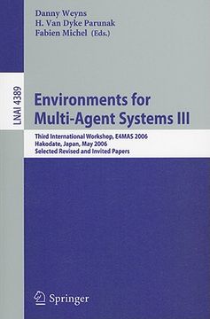 portada environments for multi-agent systems iii: third international workshop, e4mas 2006, hakodate, japan, may 8, 2006 selected revised and invited papers (in English)