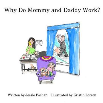 portada Why Do Mommy and Daddy Work? (en Inglés)