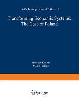 portada transforming economic systems: the case of poland: with the cooperation of f. gradalski (en Inglés)