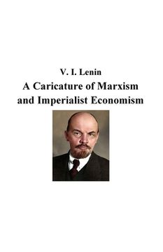 portada A Caricature of Marxism and Imperialist Economism (in English)