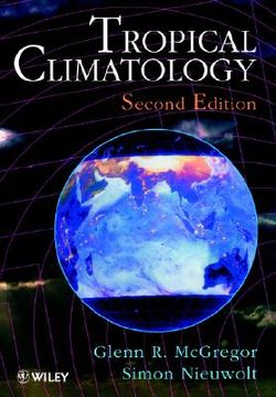 portada tropical climatology: an introduction to the climates of the low latitudes