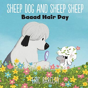 portada Barclay, e: Sheep dog and Sheep Sheep: Baaad Hair day (en Inglés)