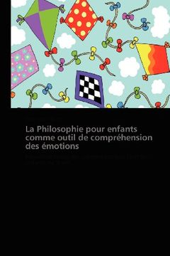 portada La Philosophie Pour Enfants Comme Outil de Comprehension Des Emotions