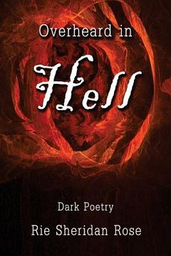 portada Overheard in Hell: Dark Poetry (en Inglés)