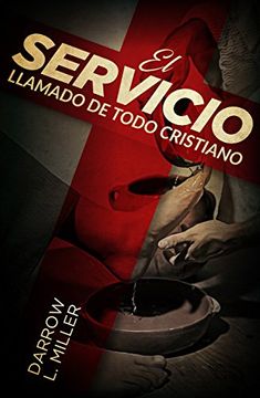 portada Spanish - El Servicio Llamado de Todo Cristiano: Servanthood (in Spanish)