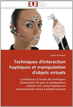 portada Techniques D'Interaction Haptiques Et Manipulation D'Objets Virtuels