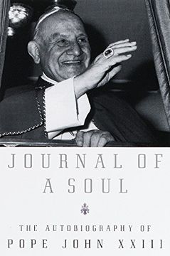 portada Journal of a Soul: The Autobiography of Pope John Xxiii (en Inglés)
