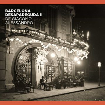 portada Barcelona Desapareguda ii de Giacomo Alessandro (en Catalán)