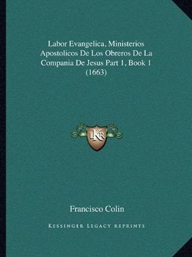 portada Labor Evangelica, Ministerios Apostolicos de los Obreros de la Compania de Jesus Part 1, Book 1 (1663)