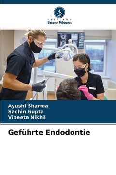 portada Geführte Endodontie (en Alemán)