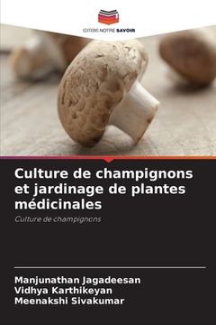 portada Culture de champignons et jardinage de plantes médicinales (en Francés)