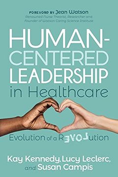 portada Human-Centered Leadership in Healthcare: Evolution of a Revolution (en Inglés)