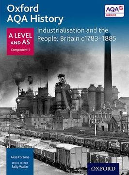 portada Oxford A Level History for AQA: Industrialisation and the People: Britain c1783-1885