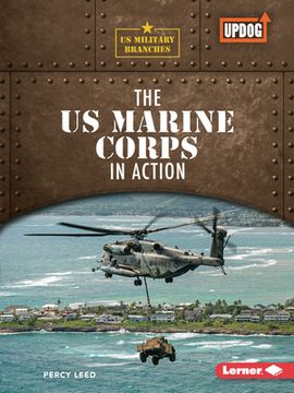 portada The US Marine Corps in Action (en Inglés)