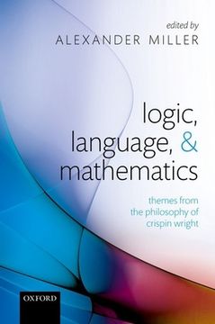 portada Logic, Language, and Mathematics: Themes From the Philosophy of Crispin Wright (in English)