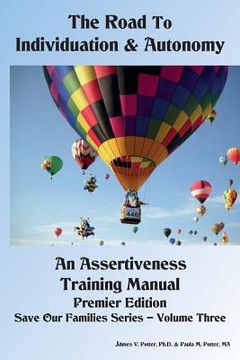 portada The Road to Individuation & Autonomy: An Assertiveness Training Manual (en Inglés)