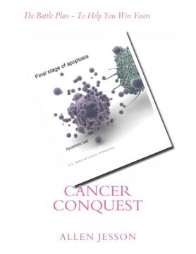 portada Cancer Conquest: The Battle Plan - To Help You Win Yours